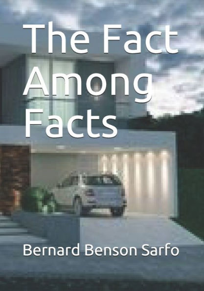 The Fact Among Facts - 9781723981678