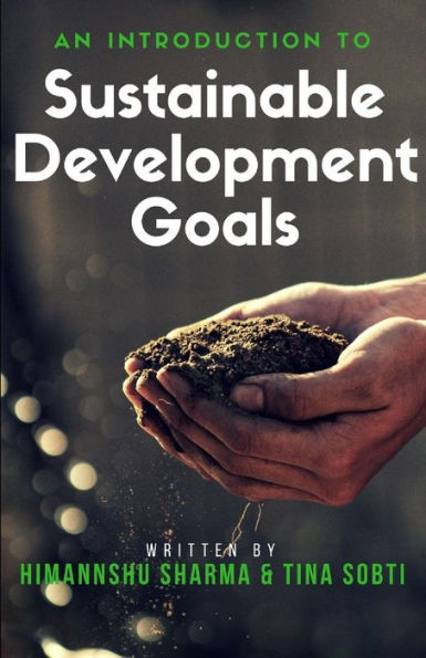 An Introduction to Sustainable Development Goals