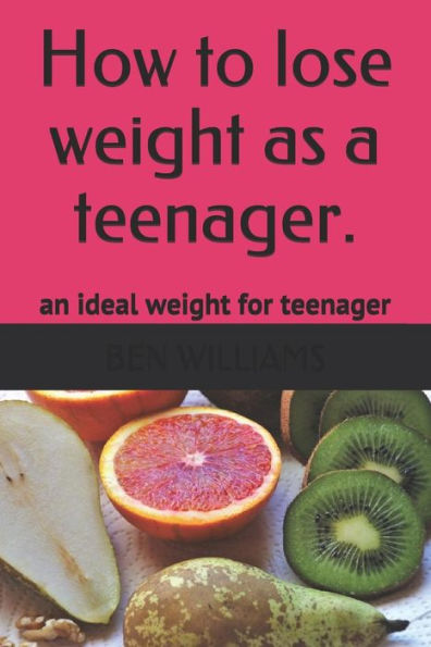 How to lose weight as a teenager: The secrets to maintain an ideal weight as a teenager