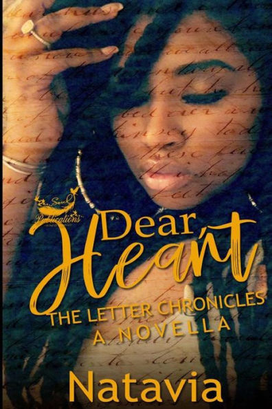 Dear, Heart: The Letter Chronicles A Novella