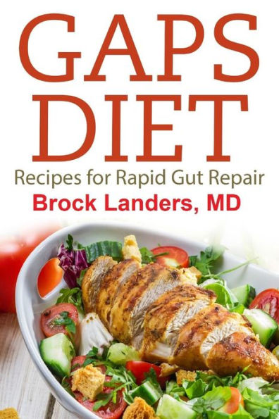 Gaps Diet: Recipes for Rapid Gut Repair