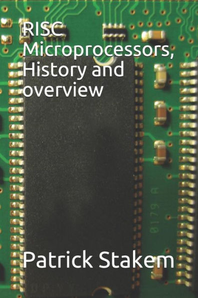 Risc Microprocessors, History And Overview