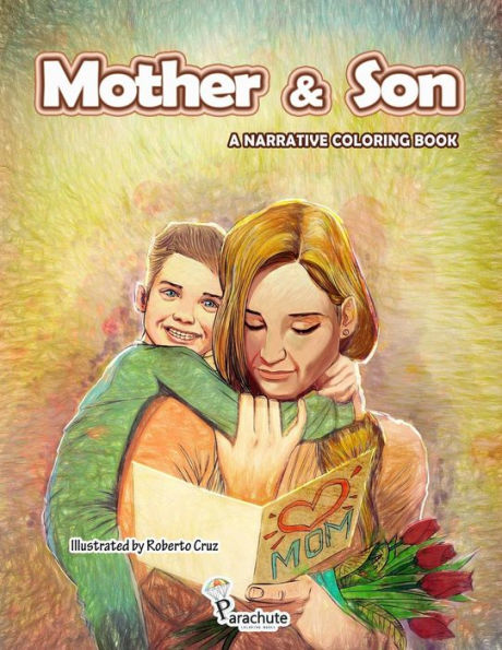 Mother & Son: Adult Coloring Book With Stress Relieve Designs Of A Mother And Her Son And Some Highlight Moments In Their Lives.