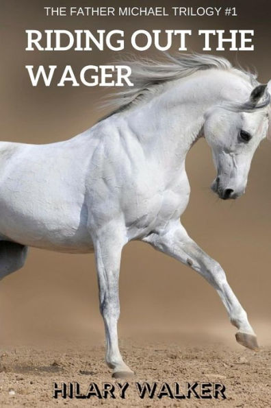 Riding Out The Wager: The Story Of A Damaged Horse & His Soldier - 9781729112243