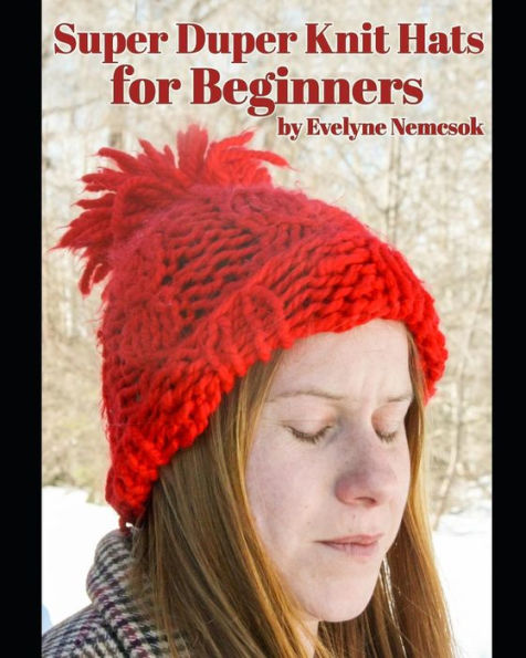 Super Duper Knit Hats For Beginners