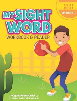 My Sight Word Workbook & Reader: Level 1