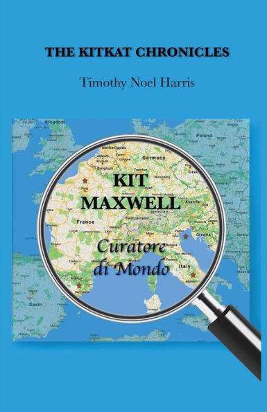 The Kitkat Chronicles : Kit Maxwell, Curatore Di Mondo