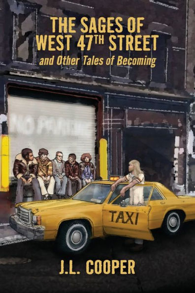 The Sages Of West 47Th Street : And Other Tales Of Becoming