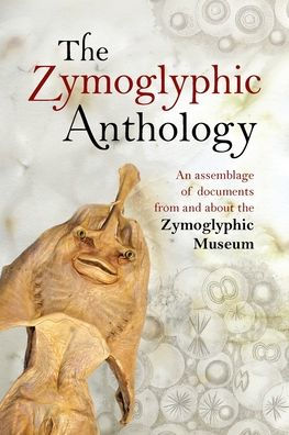 The Zymoglyphic Anthology