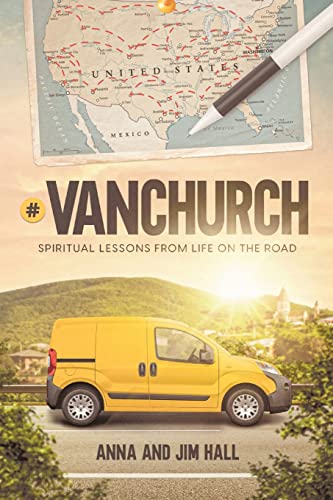 #Vanchurch: Spiritual Lessons From Life On The Road