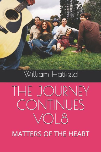 The Journey Continues Vol.8: Matters Of The Heart - 9781775033080