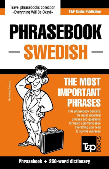 English-Swedish phrasebook and 250-word mini dictionary (American English Collection)