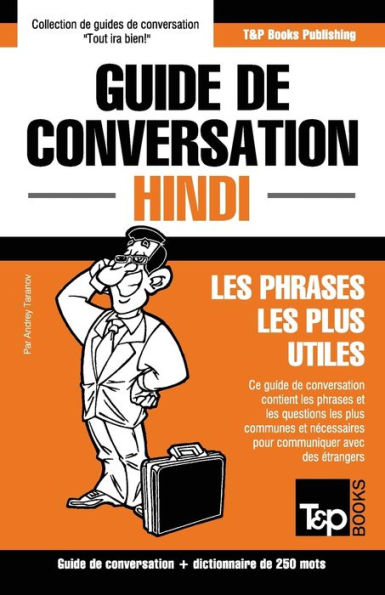 Guide de conversation Francais-Hindi et mini dictionnaire de 250 mots (French Collection) (French Edition)