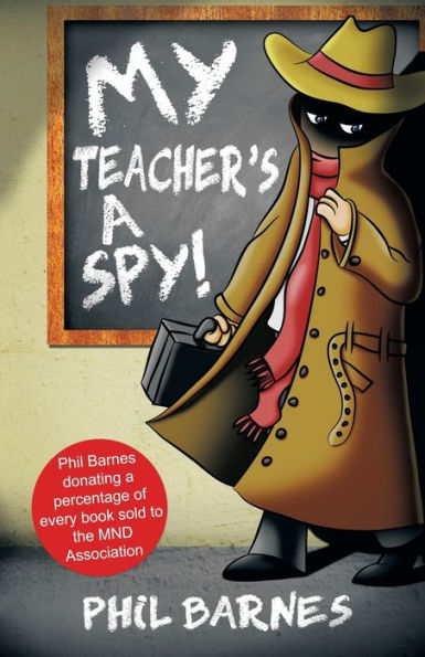 My Teacher's A Spy! - 9781786294975