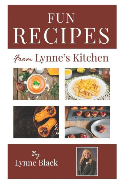 Fun Recipes from Lynne's Kitchen