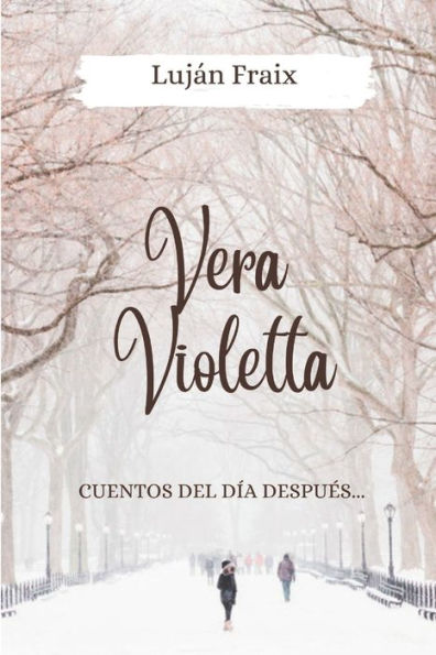 Vera Violetta: Cuentos Del Día Después...