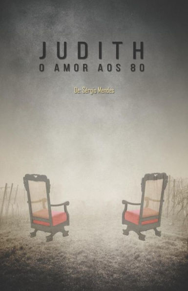 Judith - O amor aos 80 (Portuguese Edition)