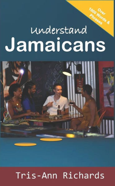 Understand Jamaicans