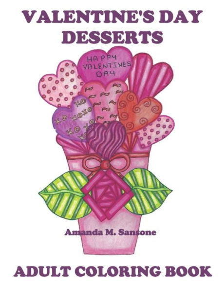 Valentine's Day Desserts : Adult Coloring Book