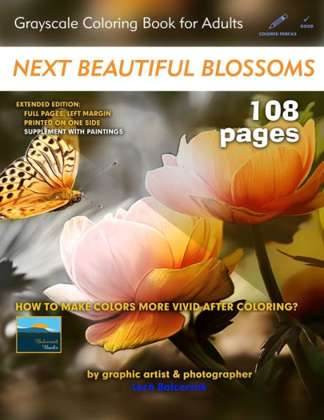 Next Beautiful Blossoms - Grayscale Coloring Book For Adults: Extended Edition: Full Pages (Left Margin)