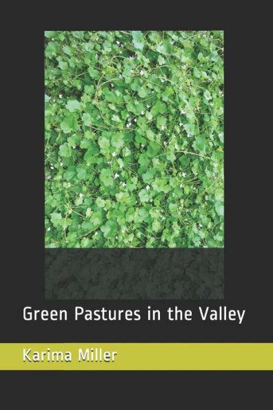 Green Pastures in the Valley