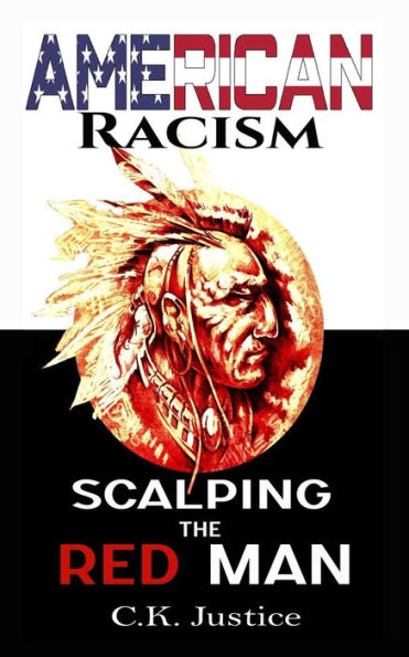 American Racism: Scalping the Red Man