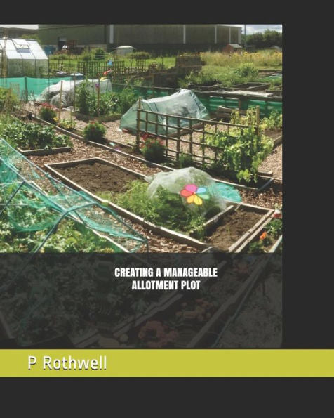 CREATING A MANAGEABLE ALLOTMENT PLOT