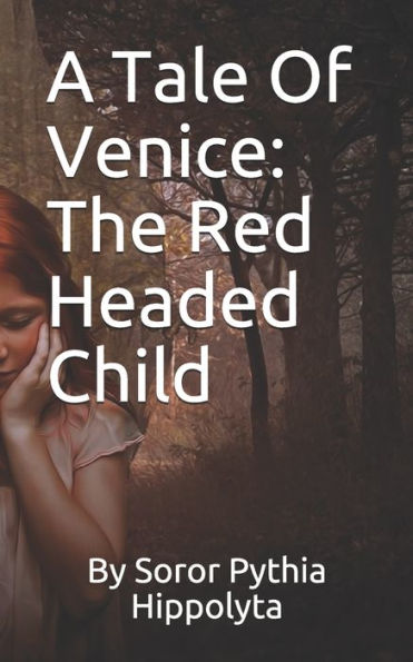 A Tale of Venice: The Red Headed Child