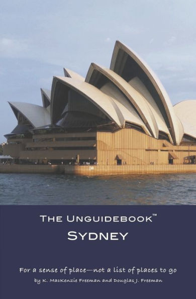 The Unguidebook(Tm) Sydney