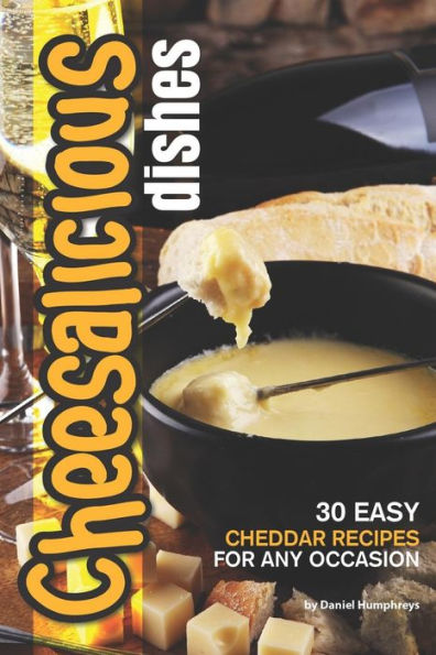 Platos con queso: 30 recetas fáciles de queso cheddar para cualquier ocasión