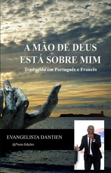 AM�o de Deus est� sobre mim: Autobiografia de um pastor (Edición Portuguesa)