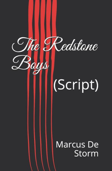 The Redstone Boys : (Script)