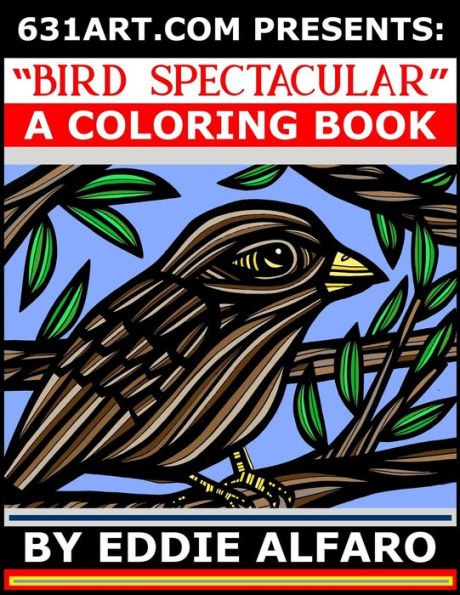 Bird Spectacular: Un libro para colorear (631 libros para colorear)