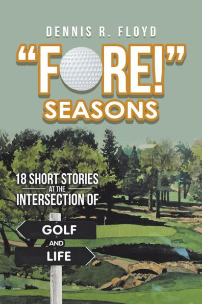 �Fore!� Seasons: 18 historias cortas en la intersección del golf y la vida