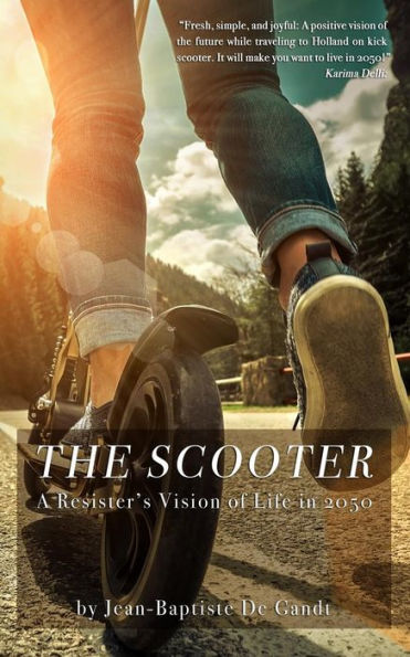 The Scooter: A Resister's Vision Of Life In 2050