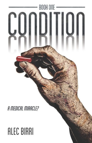 Condition - Book One: A Medical Miracle?