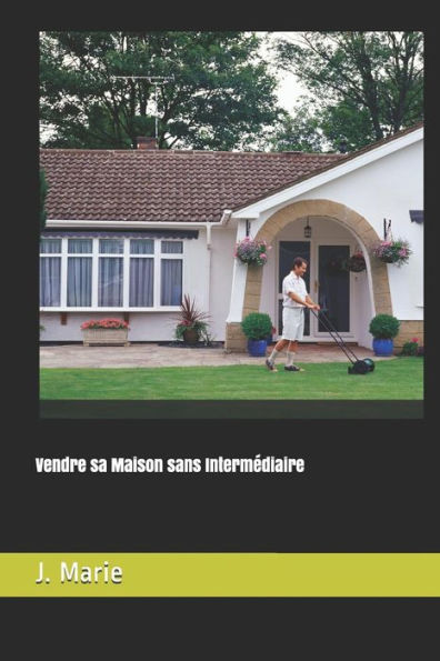 Vendre Sa Maison Sans Intermédiaire