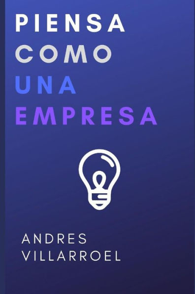 Piensa Como Una Empresa