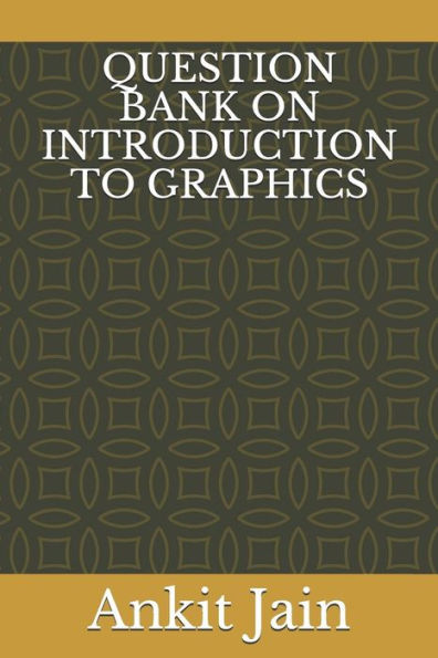 Question Bank On Introduction To Graphics