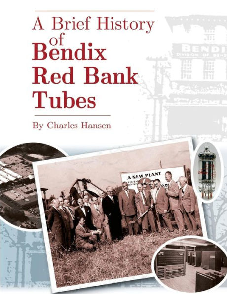 A Brief History of Bendix Red Bank Tubes