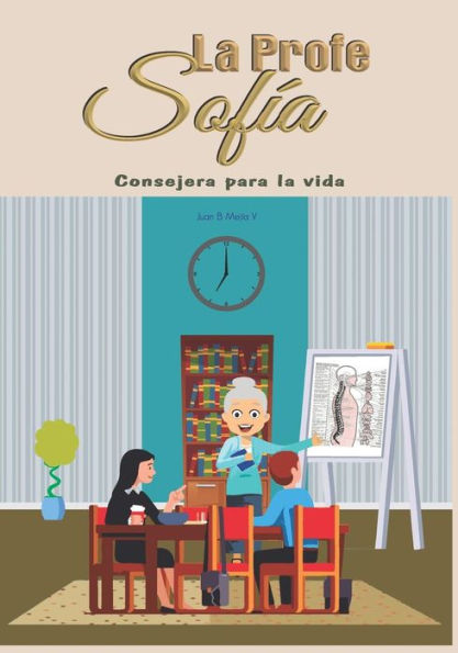 La Profe Sofía: Consejera para la vida (Spanish Edition)