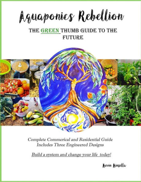 Aquaponics Rebellion: The Green Thumb Guide to the Future