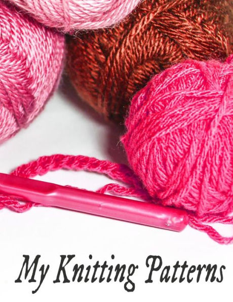 My Knitting Patterns - 9781797971667