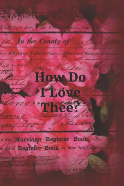 How Do I Love Thee?: Pink Rhododendron Ephemera Cover