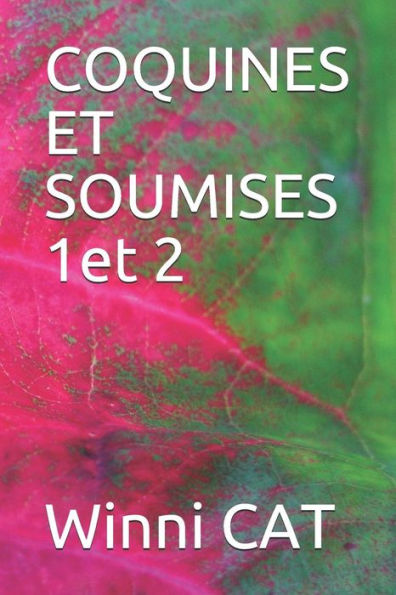 COQUINES ET SOUMISES 1et 2 (Edición francesa)