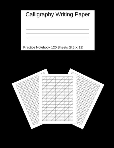 Papel de escritura de caligrafía: cuaderno de práctica de 120 hojas (8,5 x 11) negro: libro de trabajo para artistas de letras y principiantes.