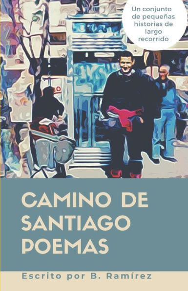 Camino de Santiago poemas (Spanish Edition)