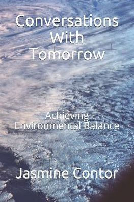 Conversations With Tomorrow: Achieving Environmental Balance