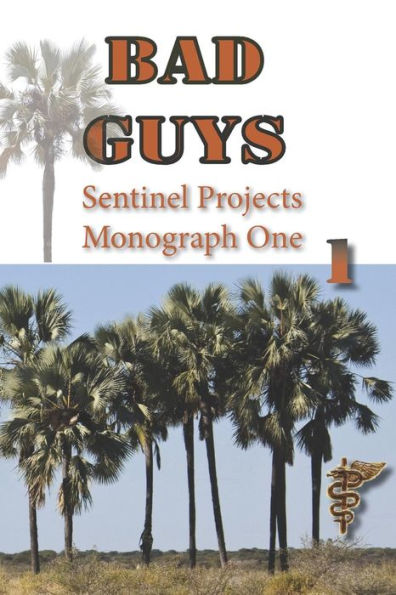 Bad Guys: Monograph One (Sentinel Projects)