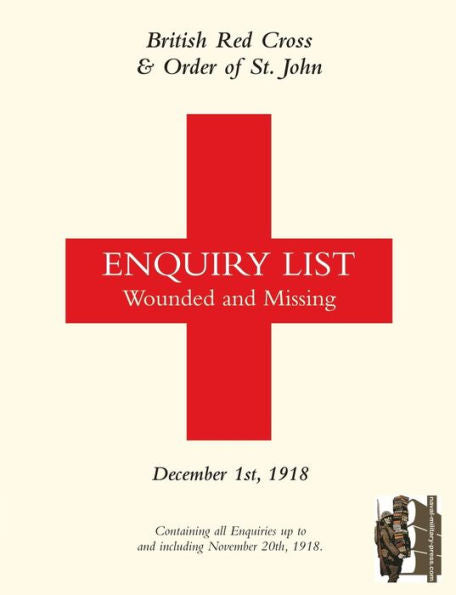 CRUZ ROJA BRITÁNICA Y ORDEN DE SAN JUAN LISTA DE CONSULTA DE HERIDOS Y DESAPARECIDOS: 1 DE DICIEMBRE DE 1918 Segunda parte